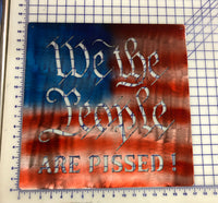 We the People are pissed