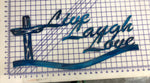 Live Laugh Love