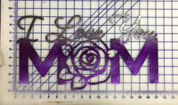 I love you, Mom